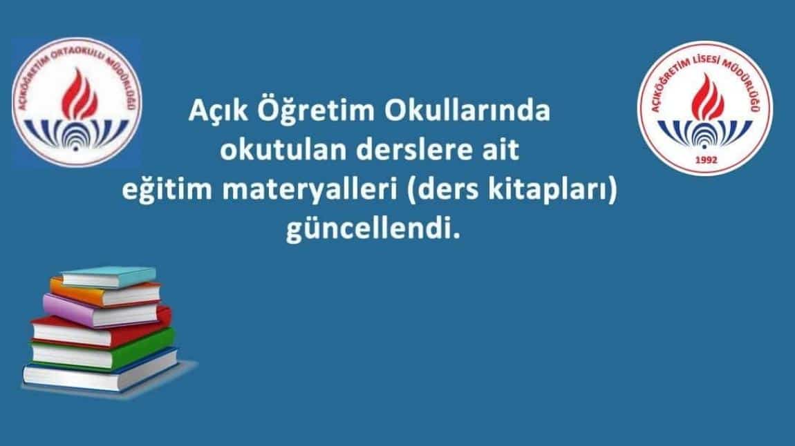 AÇIK ÖĞRETİM OKULLARINDA OKUTULAN DERSLERE AİT EĞİTİM MATERYALLERİ (DERS KİTAPLARI) GÜNCELLENDİ